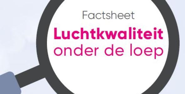 Plaatje Factsheet Gezonde Lucht onder de loep